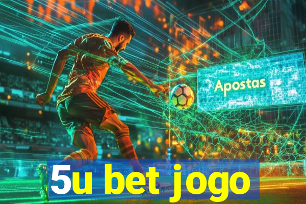 5u bet jogo